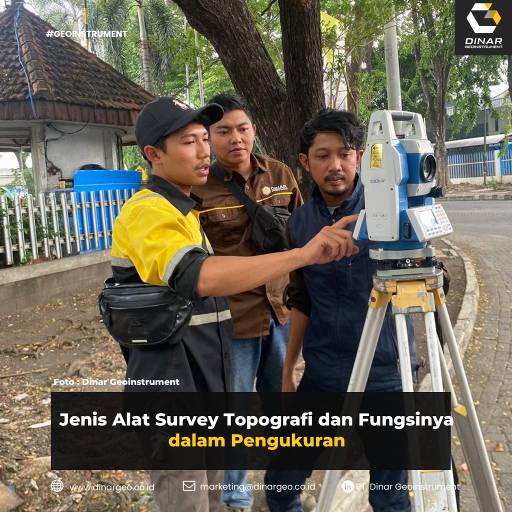 Jenis Alat Survey Topografi dan Fungsinya dalam Pengukuran