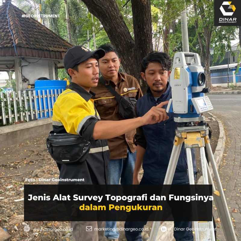 Jenis Alat Survey Topografi dan Fungsinya dalam Pengukuran