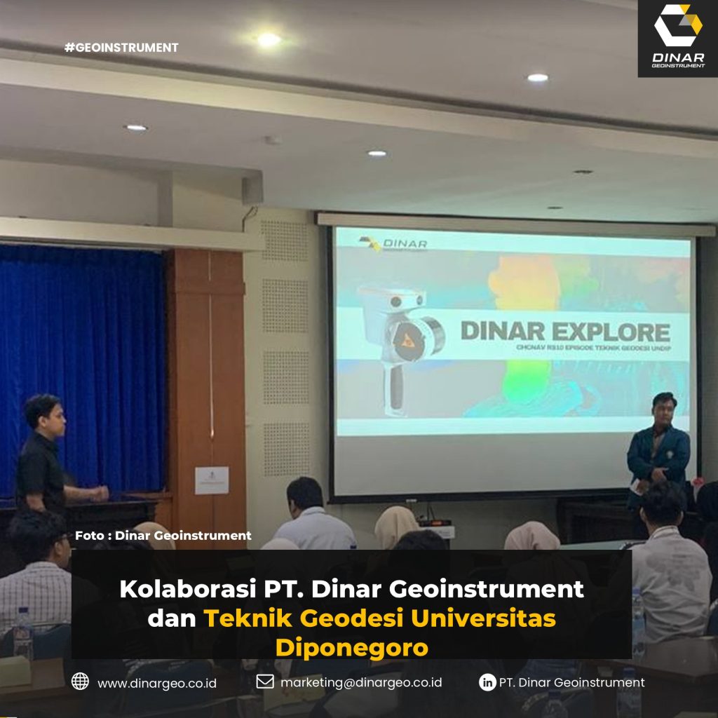 Kolaborasi PT. Dinar Geoinstrument dan Teknik Geodesi Universitas Diponegoro