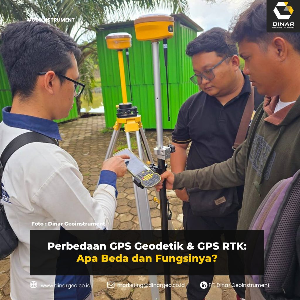 Perbedaan GPS Geodetik & GPS RTK: Apa Beda dan Fungsinya?