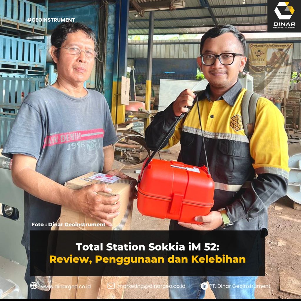 Total Station Sokkia iM 52: Review, Penggunaan dan Kelebihan