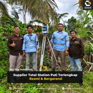 Supplier Total Station Pati Terlengkap Resmi & Bergaransi