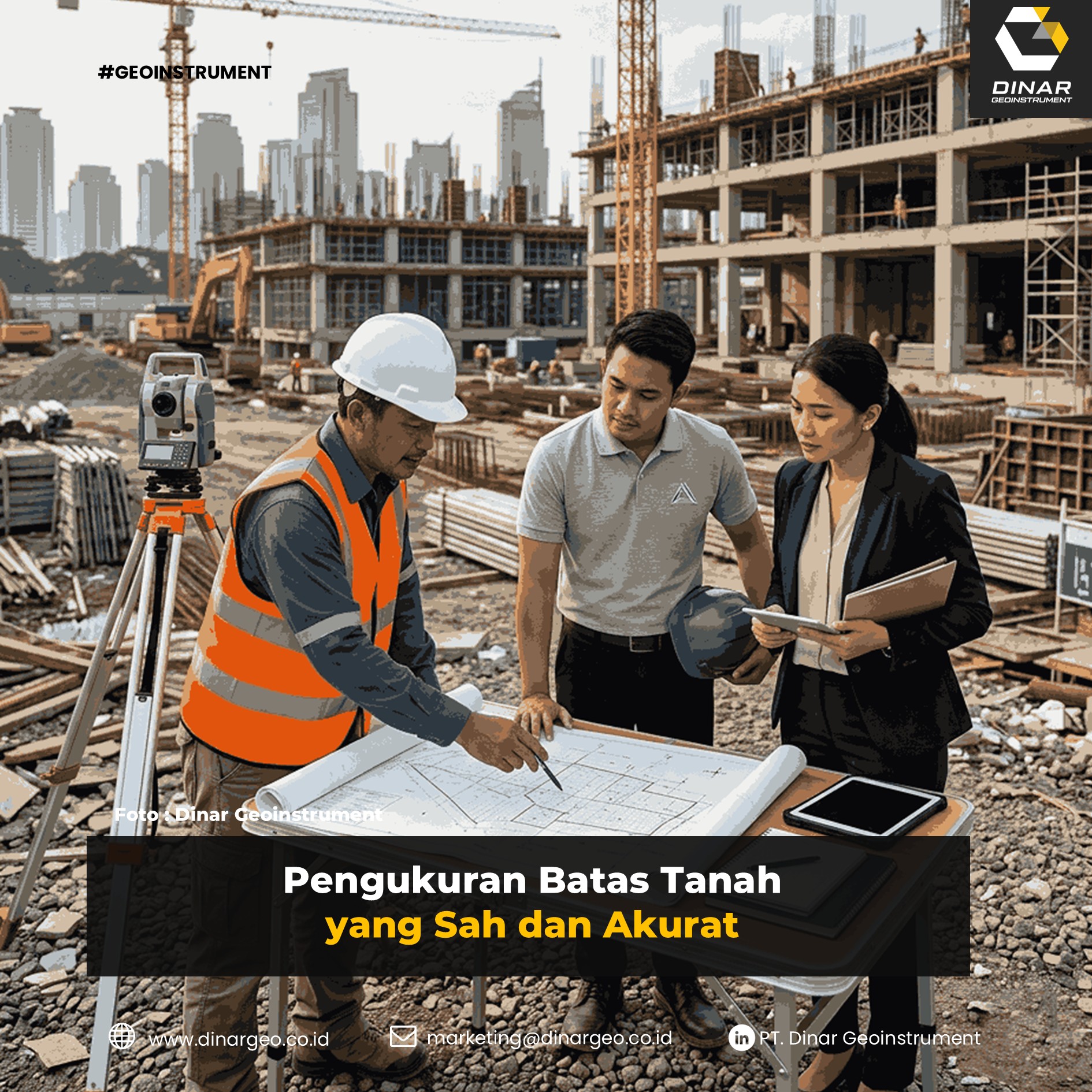 Pengukuran Batas Tanah yang Sah dan Akurat