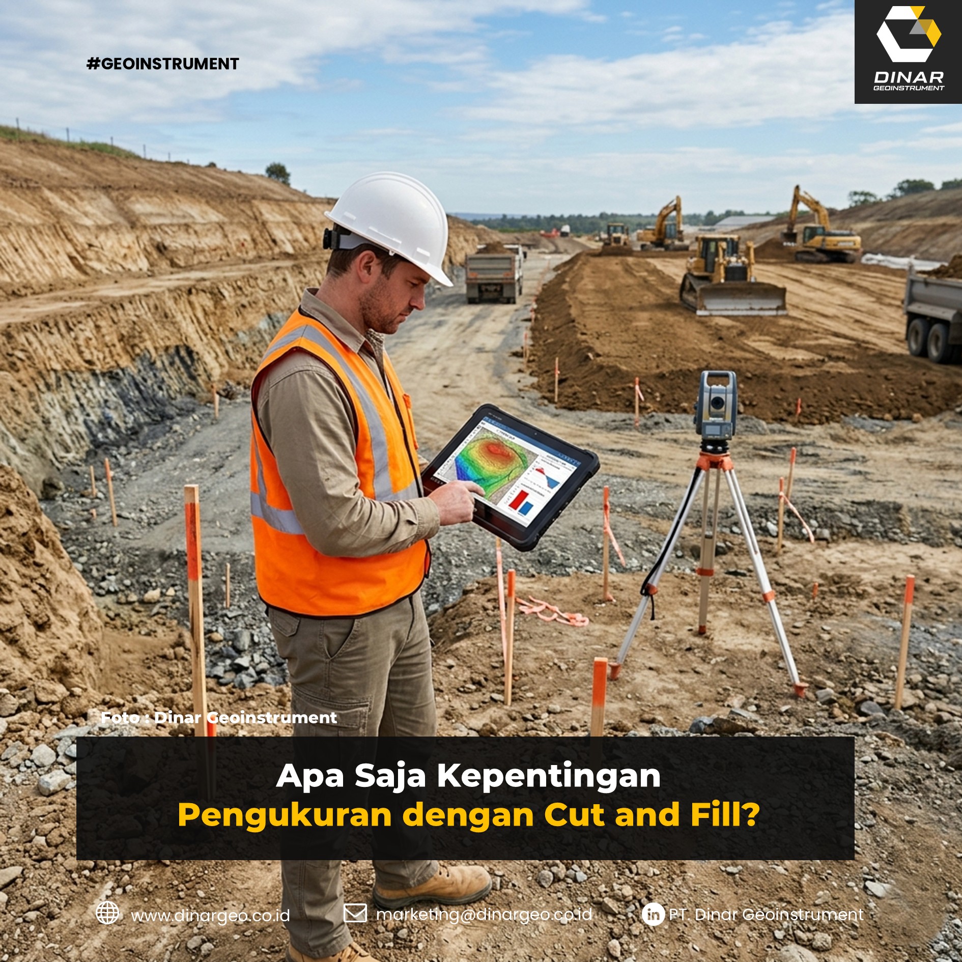Apa Saja Kepentingan Pengukuran dengan Cut and Fill?