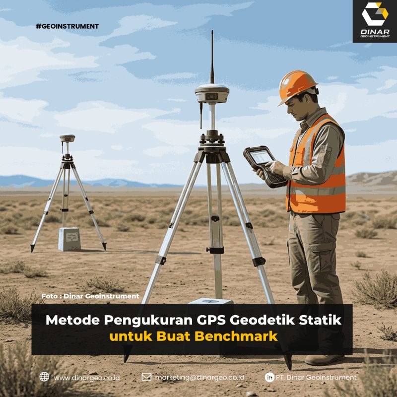 Metode Pengukuran GPS Geodetik Statik untuk Buat Benchmark